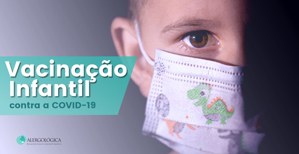 CLINICA ALERGOLOGICA - posts - devo vacinar meu filho contra a covid-19