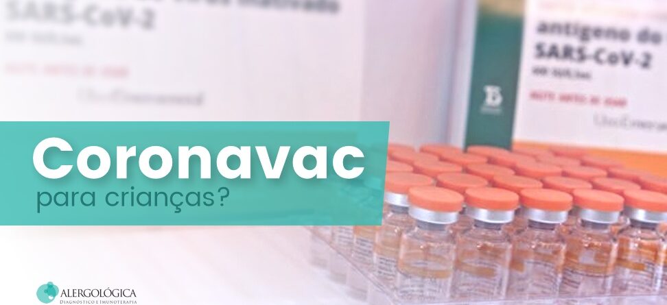CLINICA ALERGOLOGICA - posts - Coronavac para criancas