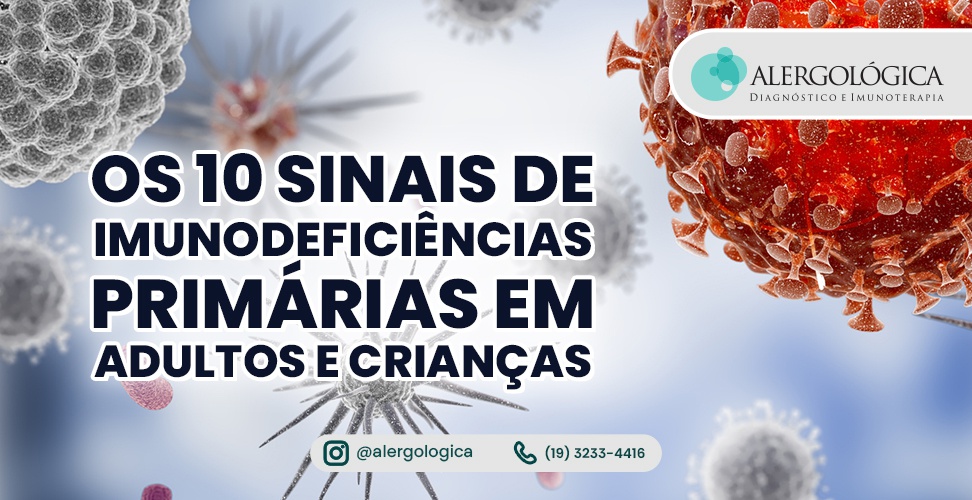 ALERGOLOGICA - Blog - 10_Sinais_Imunodeficiencias_Primarias