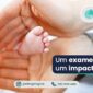 Clinica Alergologica - Blog - Teste do Pezinho