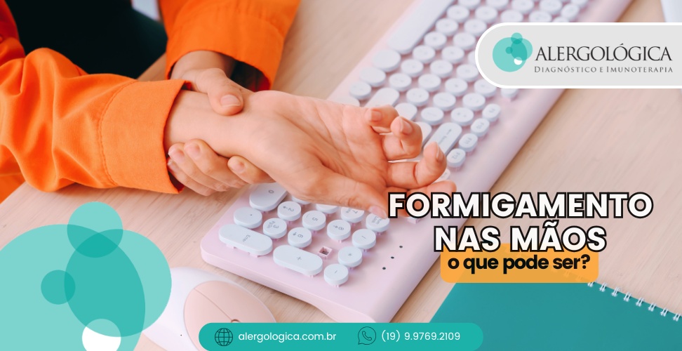 ALERGOLÓGICA - blog - formigamento nas maos